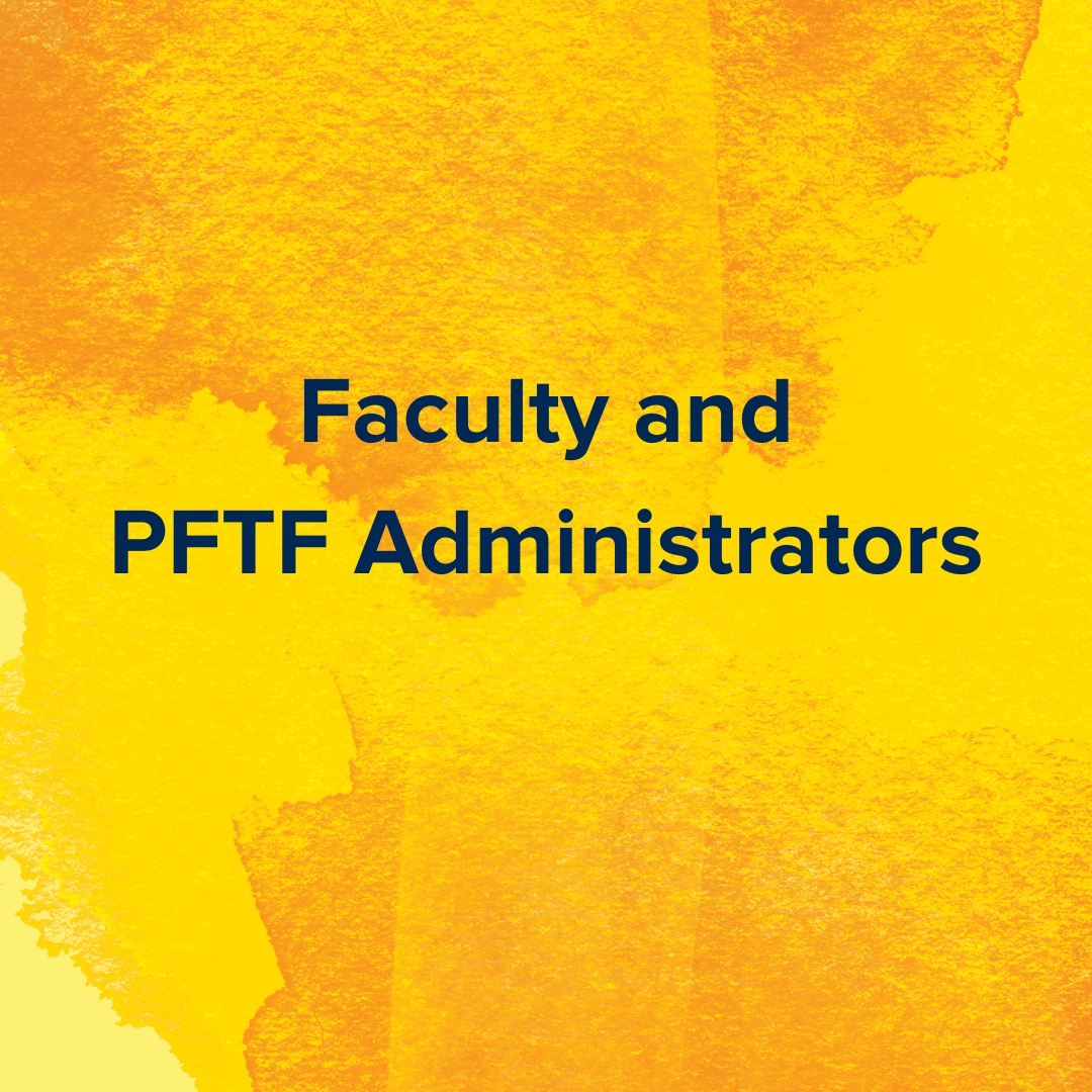 faculty and pftf administrators text overlay on yellow watercolor background